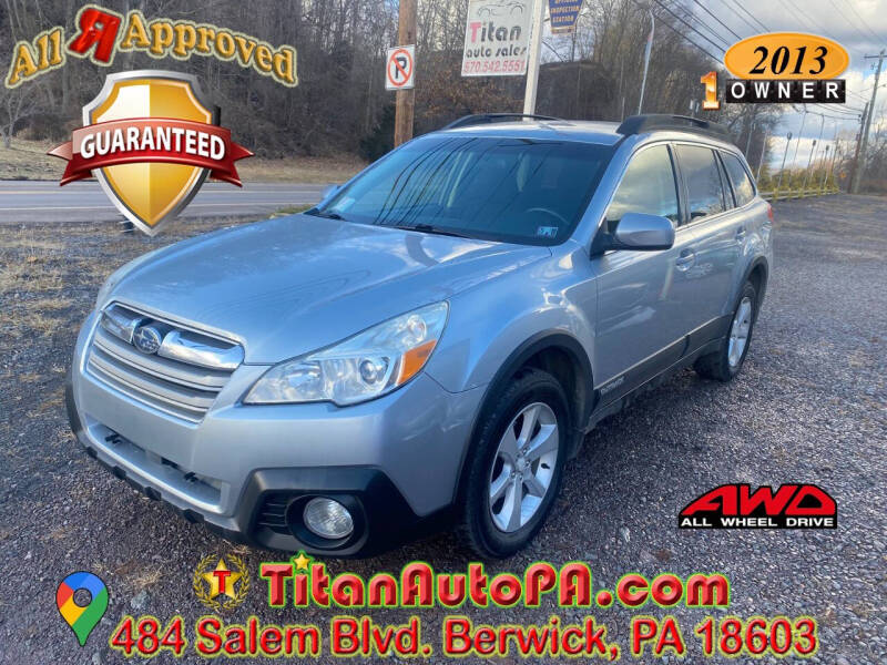 2013 Subaru Outback for sale at Titan Auto Sales in Berwick PA