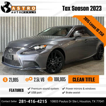 2015 Lexus IS 250 for sale at Astro Auto World in Houston TX