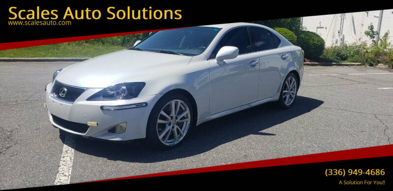 2006 Lexus IS 350 for sale at Scales Auto Solutions in Madison NC