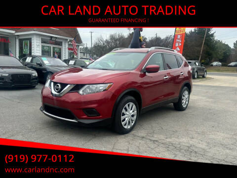 2016 Nissan Rogue for sale at CAR LAND  AUTO TRADING - CAR LAND AUTO TRADING in Raleigh NC