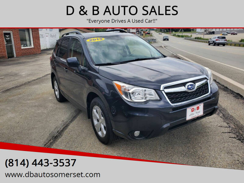 2015 Subaru Forester for sale at D & B AUTO SALES in Somerset PA