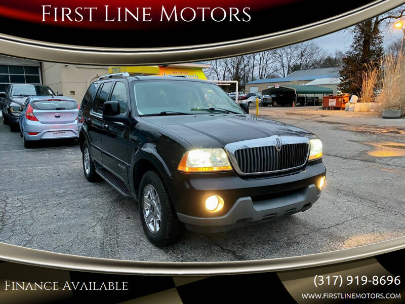 2003 Lincoln Aviator for sale at First Line Motors in Brownsburg IN