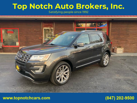 2017 Ford Explorer for sale at Top Notch Auto Brokers, Inc. in McHenry IL