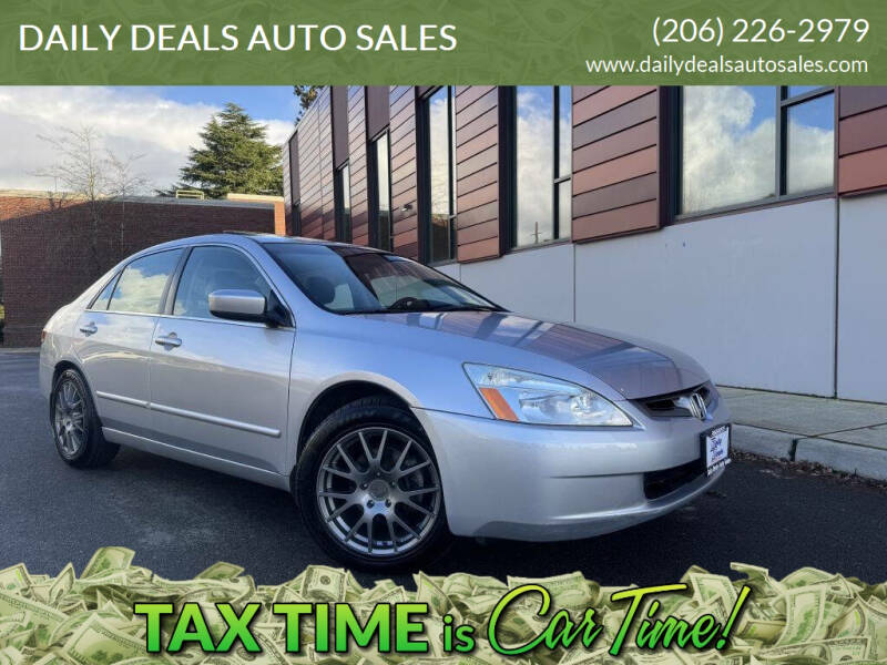 2004 Honda Accord for sale at DAILY DEALS AUTO SALES in Seattle WA