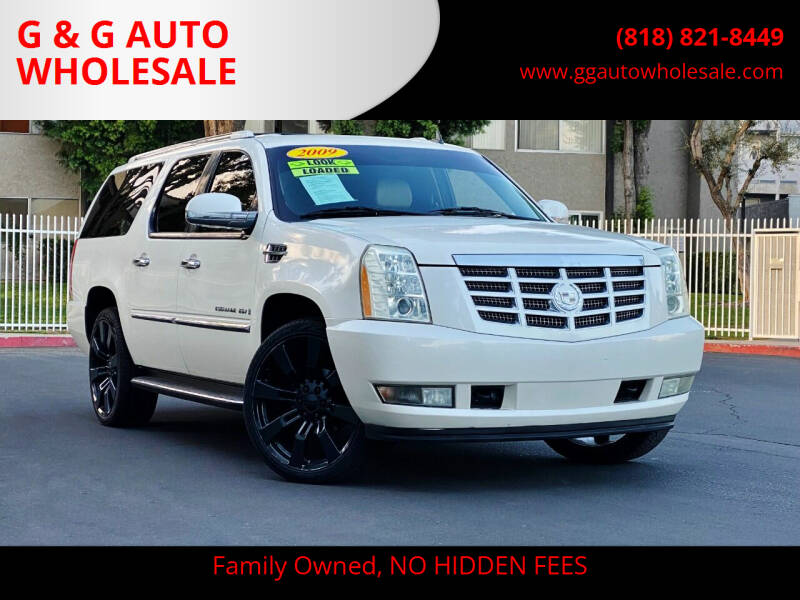 2009 Cadillac Escalade ESV for sale at G & G AUTO WHOLESALE in North Hollywood CA