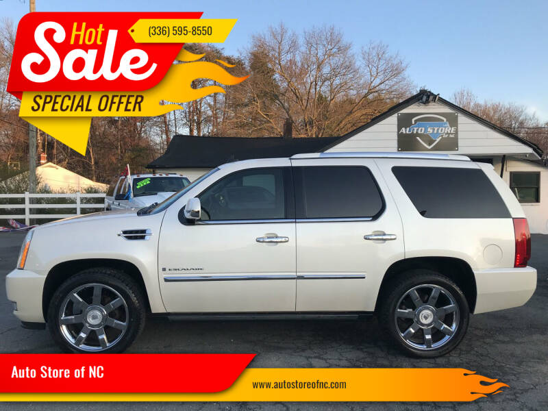 2007 Cadillac Escalade for sale at Auto Store of NC in Walkertown NC
