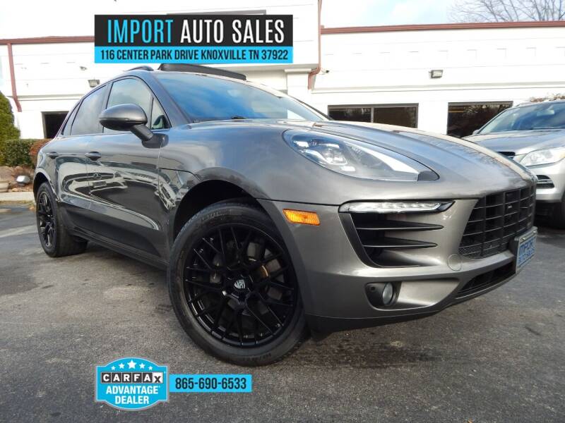 2018 Porsche Macan for sale at IMPORT AUTO SALES in Knoxville TN