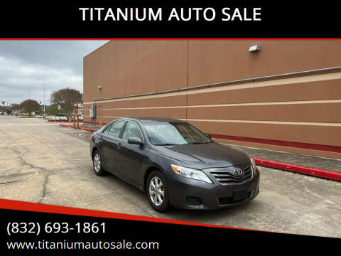 2011 Toyota Camry for sale at TITANIUM AUTO SALE in Houston TX