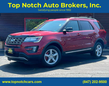 2016 Ford Explorer for sale at Top Notch Auto Brokers, Inc. in McHenry IL