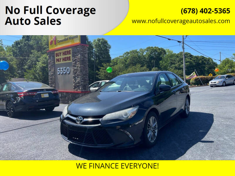 2015 Toyota Camry for sale at No Full Coverage Auto Sales in Austell GA