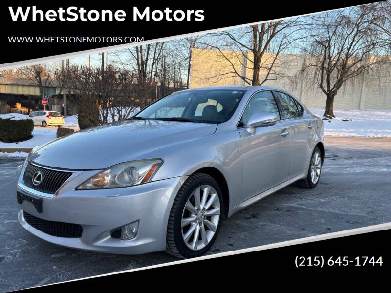 2010 Lexus IS 250 for sale at WhetStone Motors in Bensalem PA