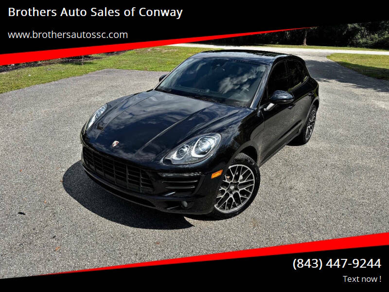 2017 Porsche Macan for sale at Brothers Auto Sales of Conway in Conway SC