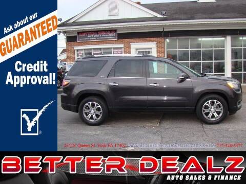 2015 GMC Acadia for sale at Better Dealz Auto Sales & Finance in York PA