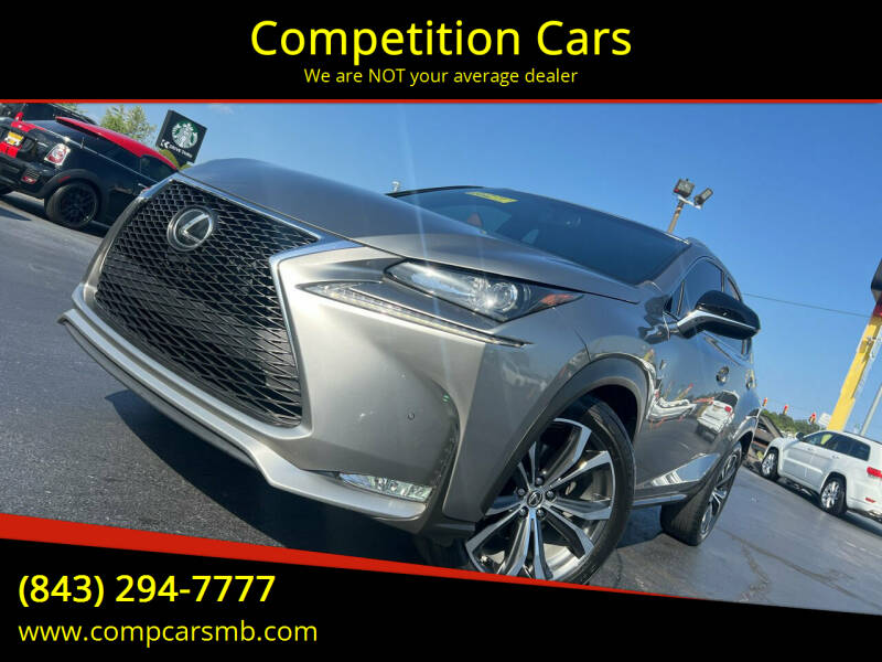 2015 Lexus NX 200t for sale at Competition Cars in Myrtle Beach SC
