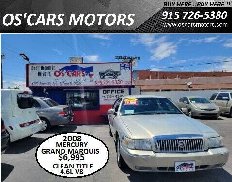 2008 Mercury Grand Marquis for sale at Os'Cars Motors in El Paso TX
