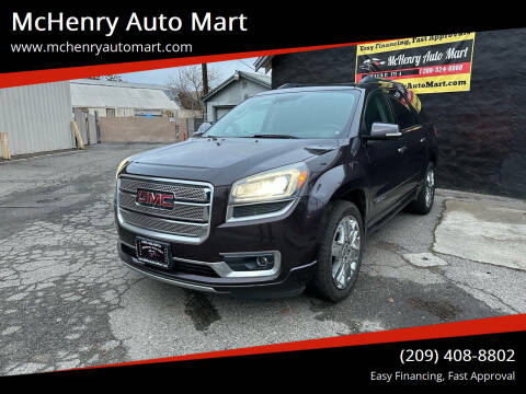 2016 GMC Acadia for sale at McHenry Auto Mart in Modesto CA