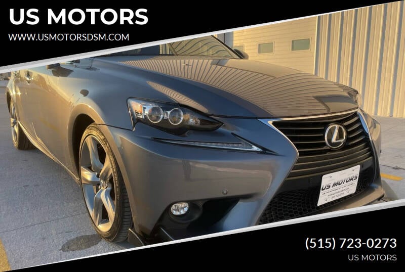 2015 Lexus IS 350 for sale at US MOTORS in Des Moines IA