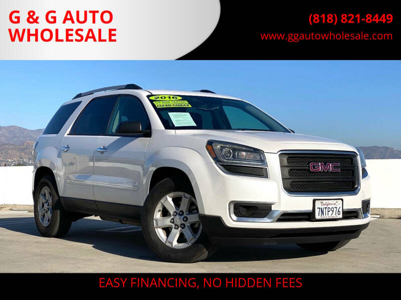 2016 GMC Acadia for sale at G & G AUTO WHOLESALE in North Hollywood CA