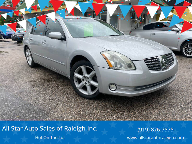2006 Nissan Maxima for sale at All Star Auto Sales of Raleigh Inc. in Raleigh NC