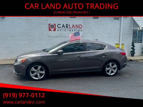 2013 Acura ILX for sale at CAR LAND  AUTO TRADING in Raleigh NC