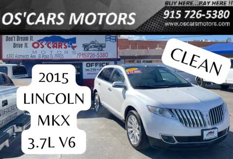 2015 Lincoln MKX for sale at Os'Cars Motors in El Paso TX