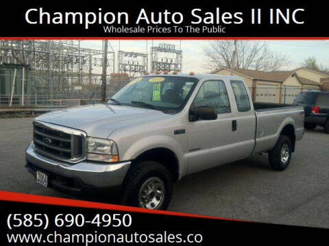 2004 Ford F-250 Super Duty for sale at Champion Auto Sales II INC in Rochester NY