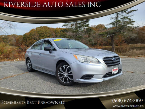 2015 Subaru Legacy for sale at RIVERSIDE AUTO SALES INC in Somerset MA