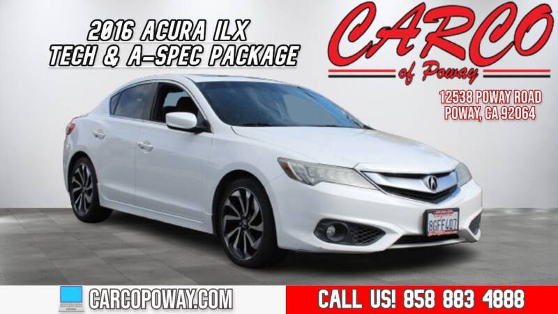 2016 Acura ILX for sale at CARCO SALES & FINANCE - CARCO OF POWAY in Poway CA