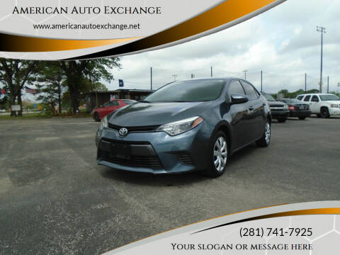 2015 Toyota Corolla for sale at American Auto Exchange in Houston TX