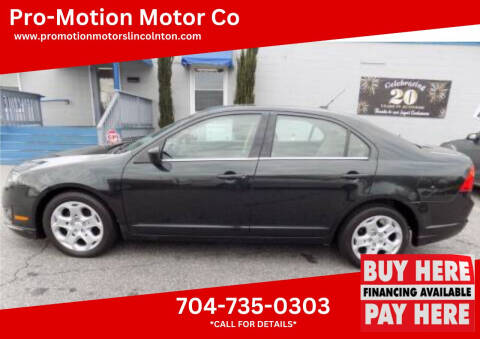 2010 Ford Fusion for sale at Pro-Motion Motor Co in Lincolnton NC