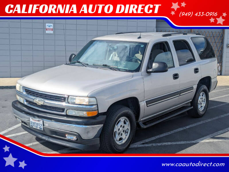 2005 Chevrolet Tahoe for sale at CALIFORNIA AUTO DIRECT in Costa Mesa CA