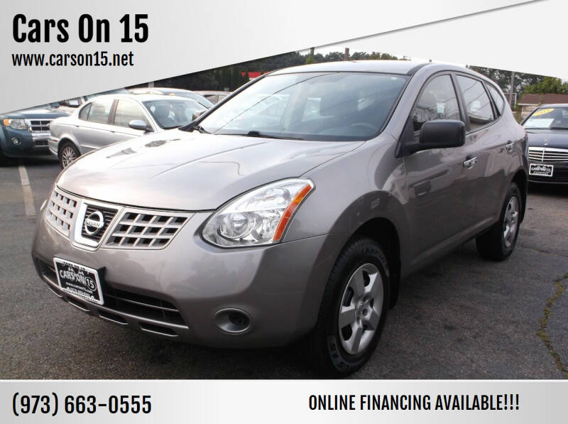 2010 Nissan Rogue for sale at Cars On 15 in Lake Hopatcong NJ