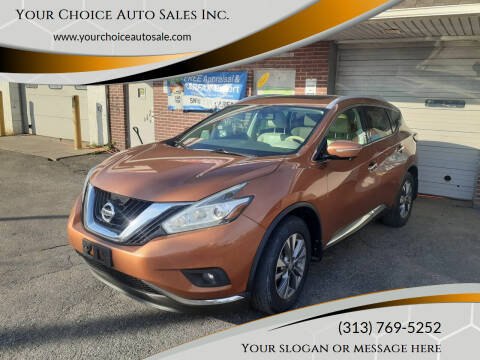 2015 Nissan Murano for sale at Your Choice Auto Sales Inc. in Dearborn MI