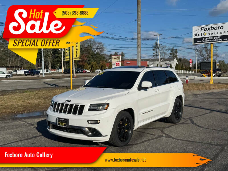 2015 Jeep Grand Cherokee for sale at Foxboro Auto Gallery in Foxboro MA