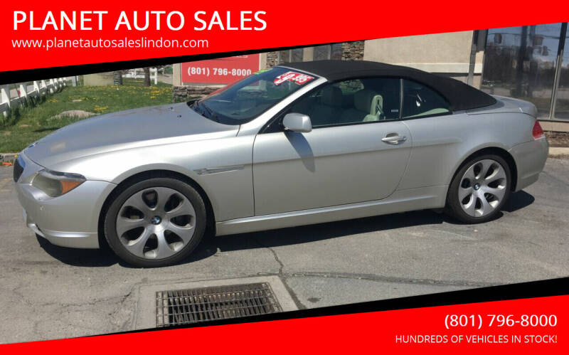 2005 BMW 6 Series for sale at PLANET AUTO SALES in Lindon UT