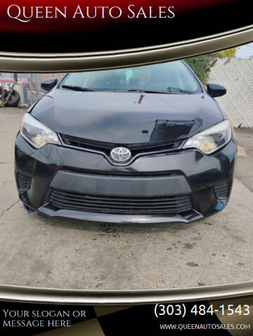 2016 Toyota Corolla for sale at Queen Auto Sales in Denver CO