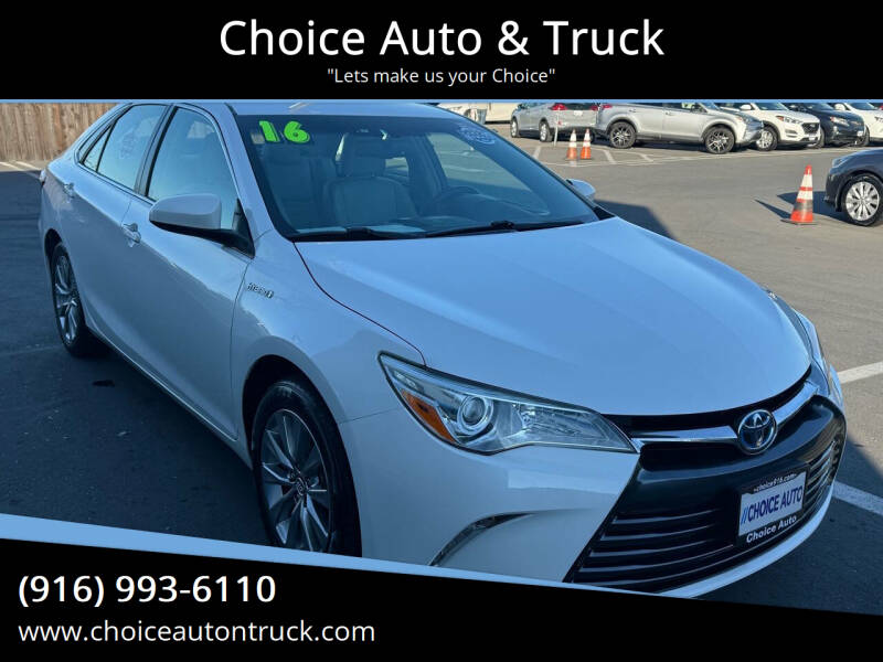 2016 Toyota Camry Hybrid for sale at Choice Auto & Truck in Sacramento CA