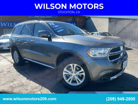 2012 Dodge Durango for sale at WILSON MOTORS in Stockton CA