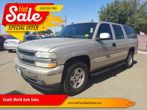 2005 Chevrolet Suburban for sale at Credit World Auto Sales in Fresno CA