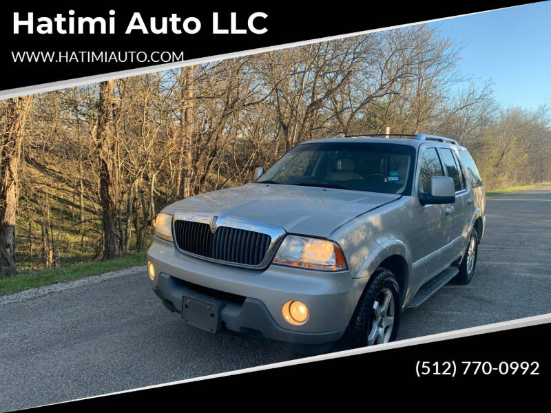 2003 Lincoln Aviator for sale at Hatimi Auto LLC in Buda TX