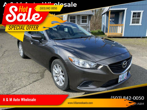 2016 Mazda MAZDA6 for sale at A & M Auto Wholesale in Tillamook OR
