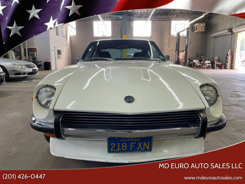 1972 Datsun 240Z for sale at MD Euro Auto Sales LLC in Hasbrouck Heights NJ
