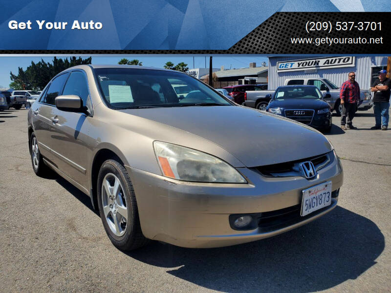 2005 Honda Accord for sale at Get Your Auto in Ceres CA