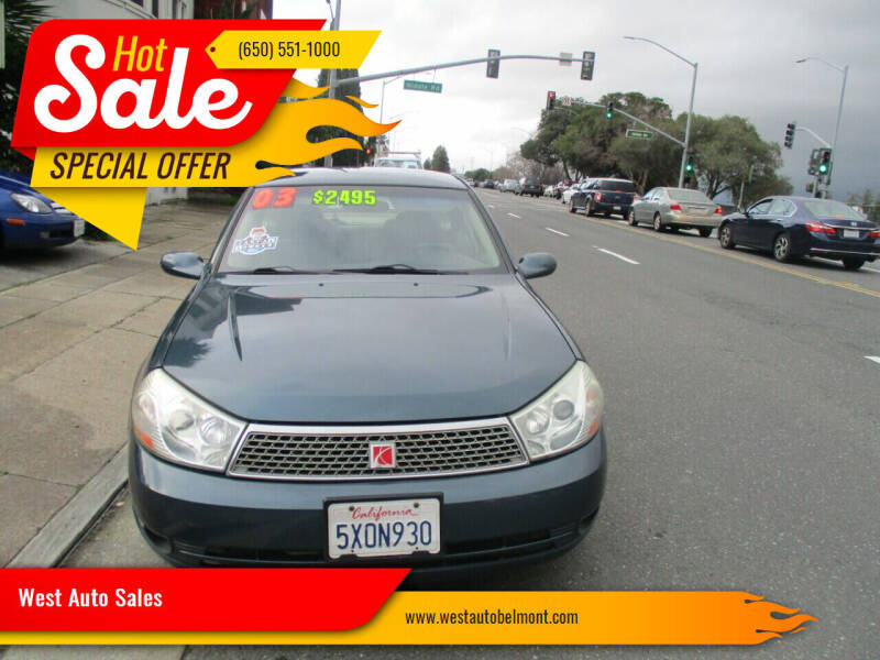 2003 Saturn L-Series for sale at West Auto Sales in Belmont CA