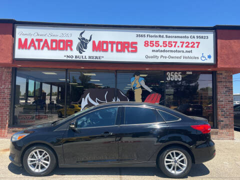 2017 Ford Focus for sale at Matador Motors in Sacramento CA