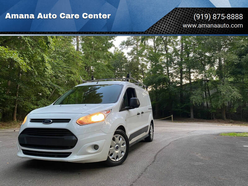 2016 Ford Transit Connect Cargo for sale at Amana Auto Care Center in Raleigh NC
