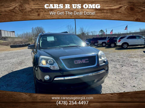 2012 GMC Acadia for sale at Cars R Us OMG in Macon GA