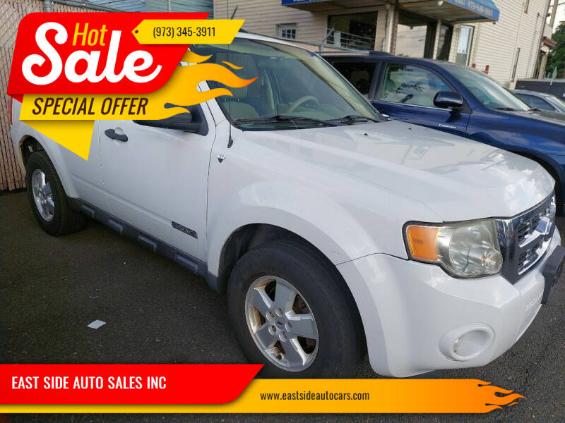 2008 Ford Escape for sale at EAST SIDE AUTO SALES INC in Paterson NJ