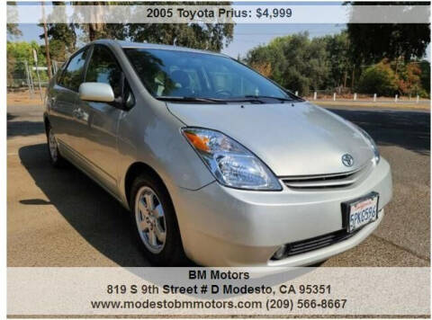 2005 Toyota Prius for sale at BM Motors in Modesto CA