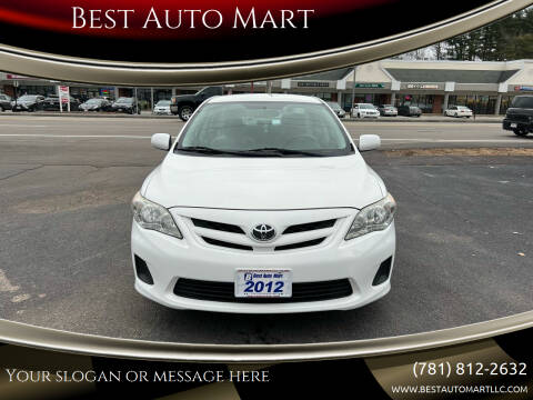 2012 Toyota Corolla for sale at Best Auto Mart in Weymouth MA